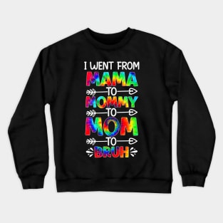 Funny mama to mommy mom bruh Crewneck Sweatshirt